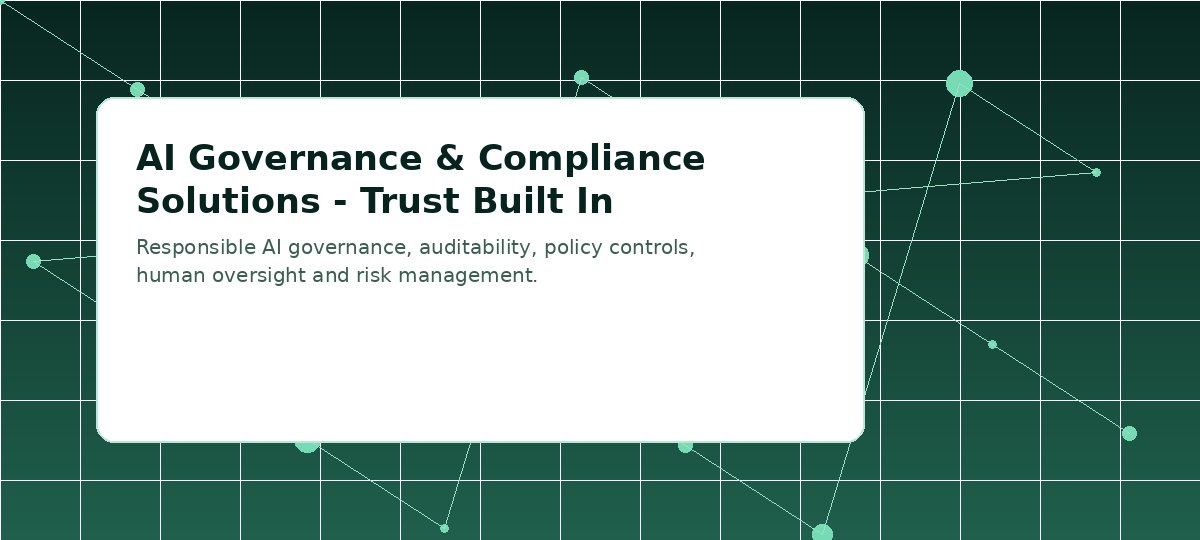 AI Governance & Compliance Solutions - Trust Built In visual placeholder